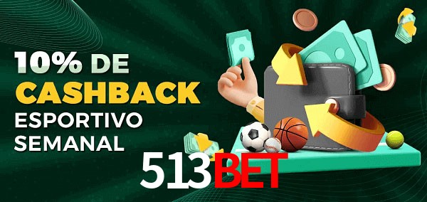 10% de bônus de cashback na 513bet