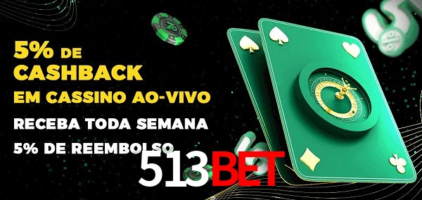 Promoções do cassino ao Vivo 513bet